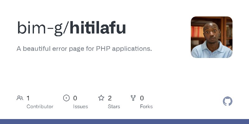 GitHub - bim-g/hitilafu: A beautiful error page for PHP applications.