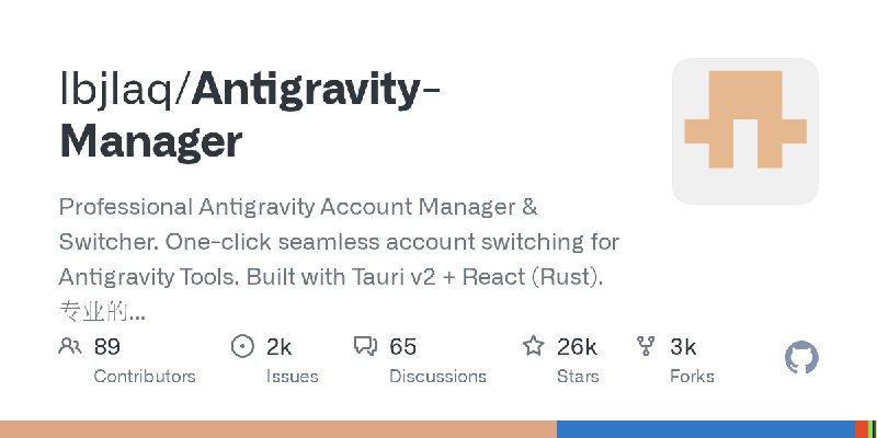 GitHub - lbjlaq/Antigravity-Manager: Professional Antigravity Account Manager & Switcher. One-click seamless account switching…